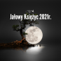 Jałowy Księżyc 2021r. – Czas wolności i adaptacji